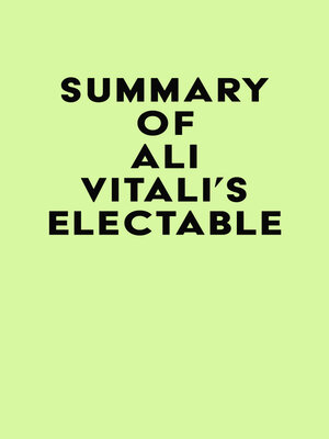 cover image of Summary of Ali Vitali's Electable